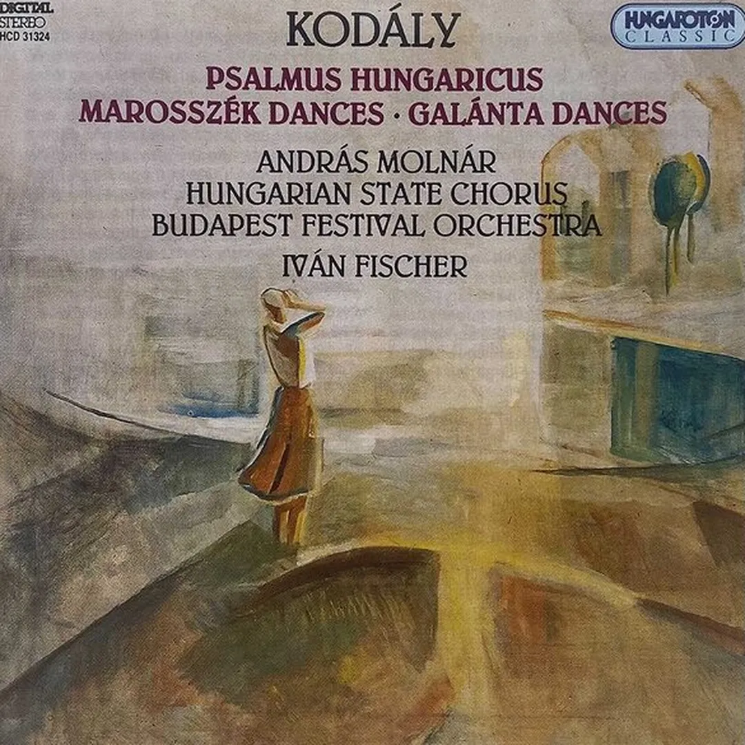 Psalmus hungaricus / Marosszék Dances / Galánta Dances