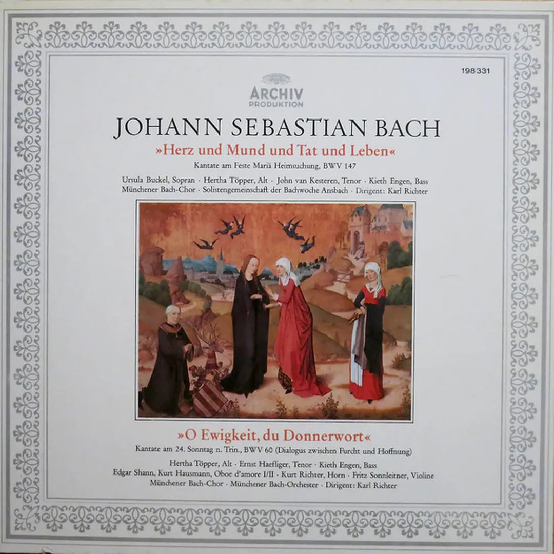 Herz Und Mund Und Tat Und Leben (Kantate Am Feste Mariä Heimsuchung, BWV 147) O Ewigkeit, Du Donnerwort (Kantate Am 24. Sonntag N. Trin., BWV 60) (Dialogus Zwischen Furcht Und Hoffnung)