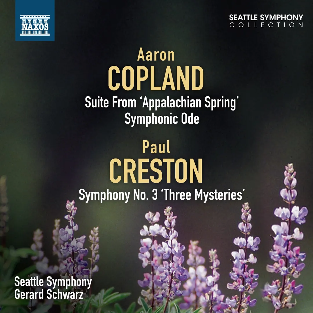 Copland: Appalachian Spring Suite - Symphonic Ode - Creston: Symphony No. 3, ’Three Mysteries’