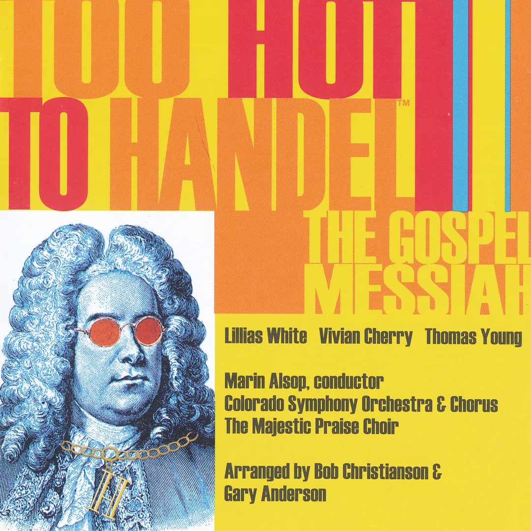 Too Hot to Handel: The Gospel Messiah