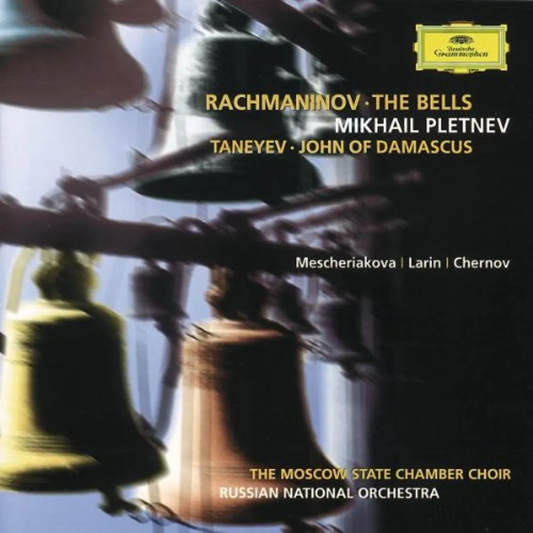 Rachmaninoff: The Bells / Taneyev: John of Damascus
