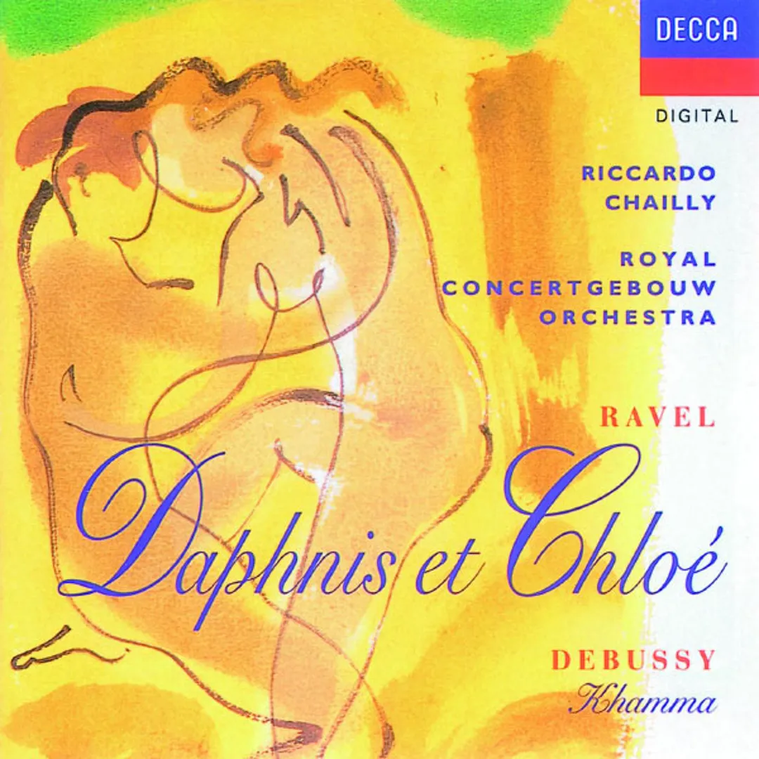 Ravel : Daphnis et Chloé / Debussy : Khamma