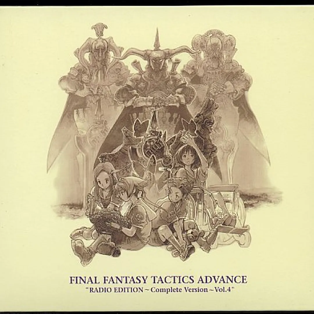 FINAL FANTASY TACTICS ADVANCE RADIO EDITION ~ Complete Version ~ Vol.4