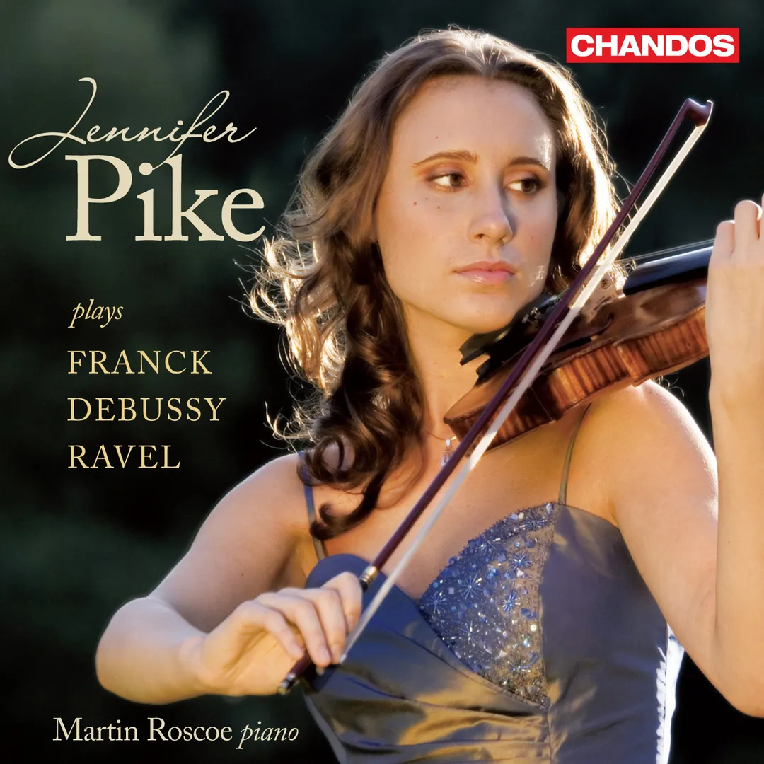 Jennifer Pike plays Franck, Debussy, Ravel