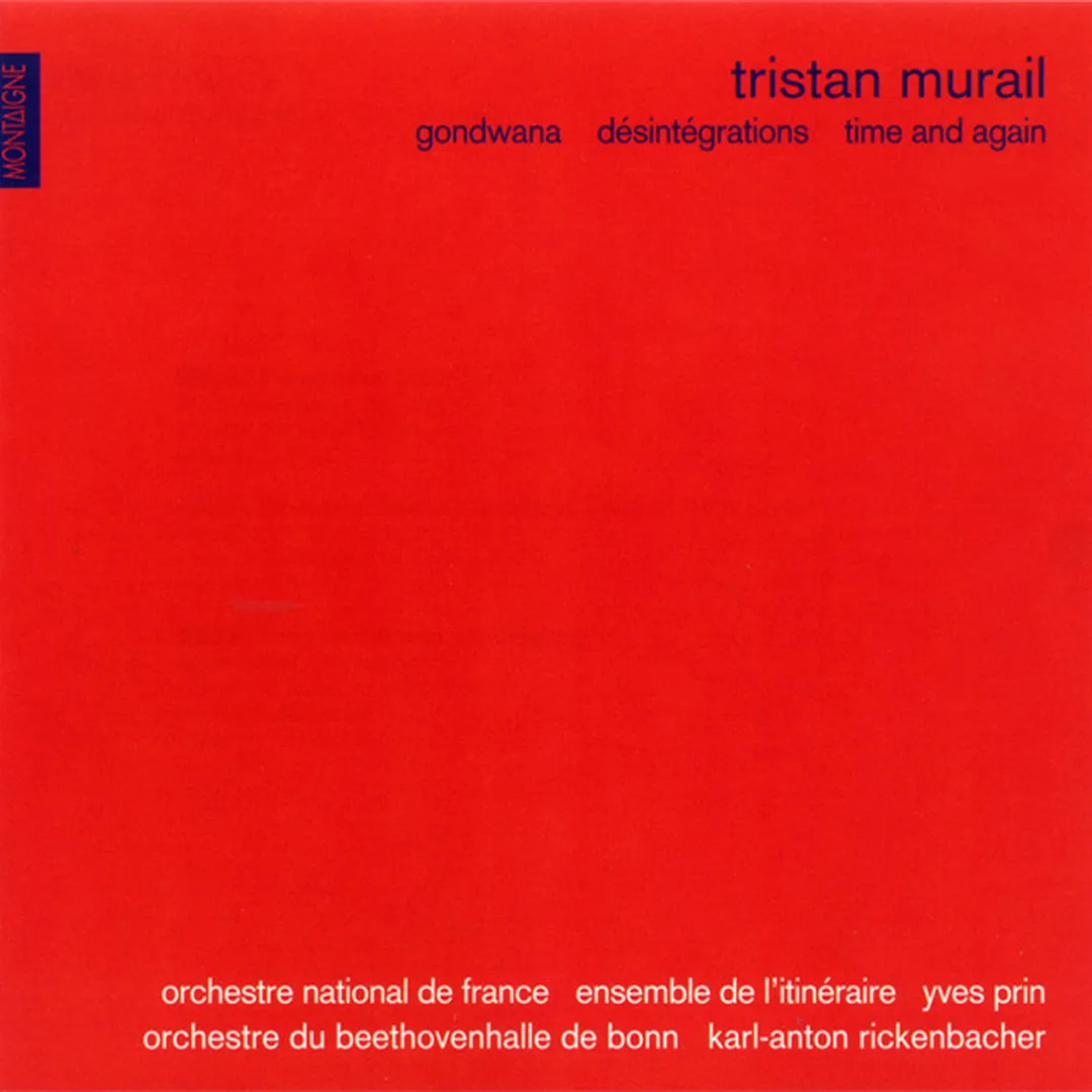 Gondwana / Désintégrations / Time and Again