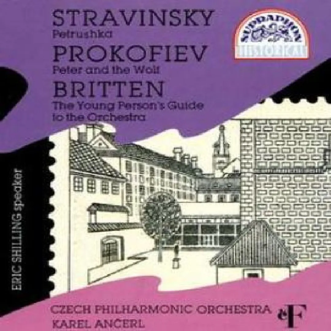 Stravinsky: Petrushka / Prokofiev: Peter and the Wolf / Britten: The Young Person's Guide to the Orchestra