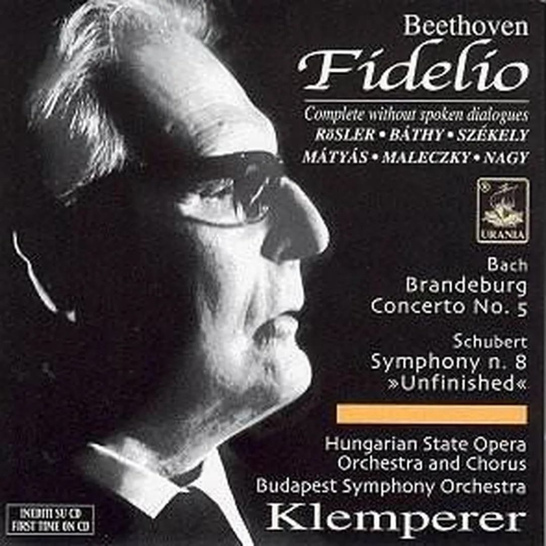 Beethoven: Fidelio / Bach: Brandenburg Concerto no. 5 / Schubert: Symphony n. 8 »Unfinished«