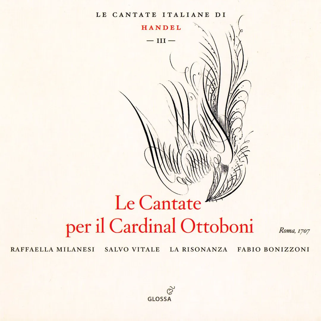 Le Cantate Italiane di Handel, Vol. III: Le Cantate per il Cardinal Ottoboni