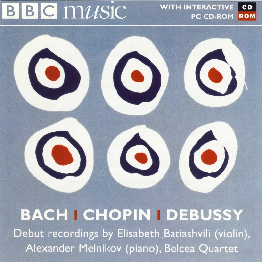 BBC Music, Volume 9, Number 11: Debut Recordings by Elisabeth Batiashvili (violin), Alexander Melnikov (piano), Belcea Quartet