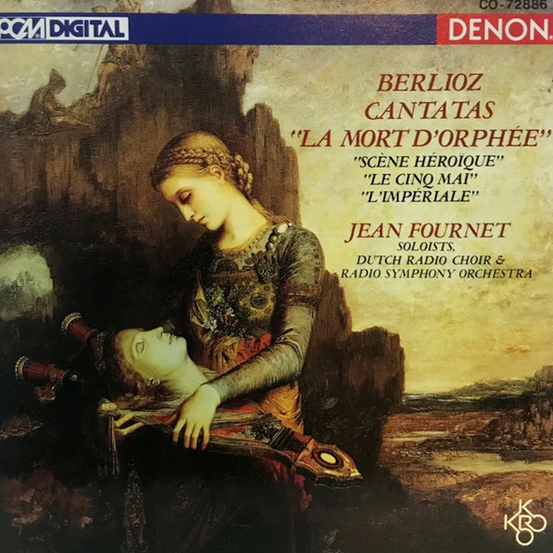 Cantatas: La Mort d'Orphée / Scène Héroïque / Le Cinq Mai / L'Impériale