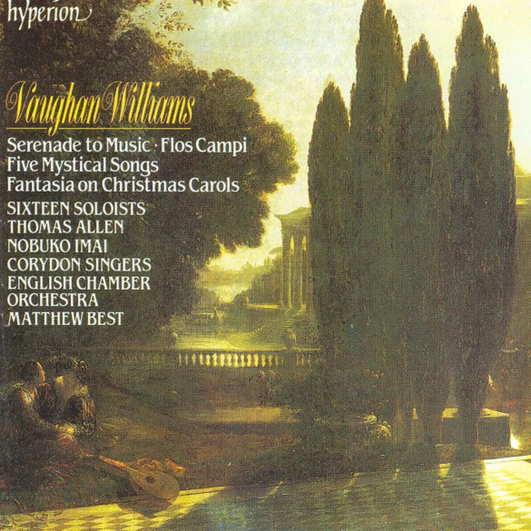 Serenade to Music / Flos Campi / Five Mystical Songs / Fantasia on Christmas Carols