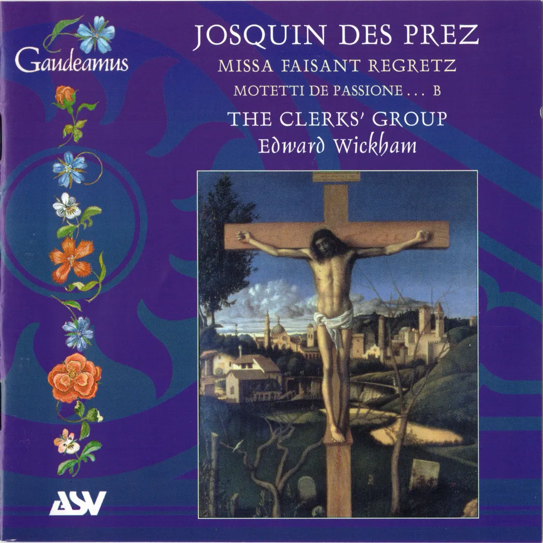 Missa Faisant Regretz / Motetti de Passione … B