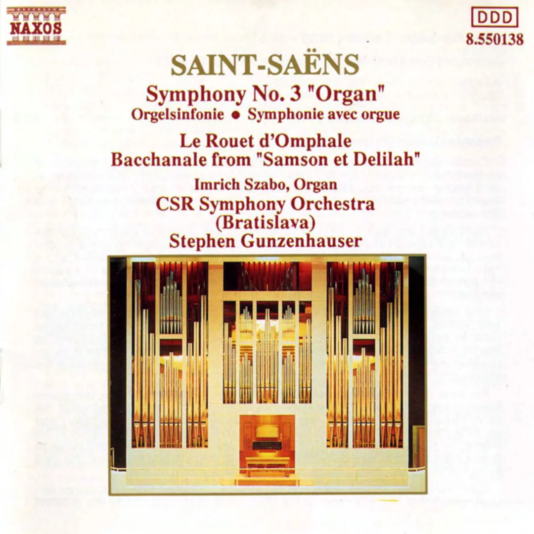 Symphony no. 3 “Organ” / Le Rouet d'Omphale / Bacchanale from “Samson et Delilah”