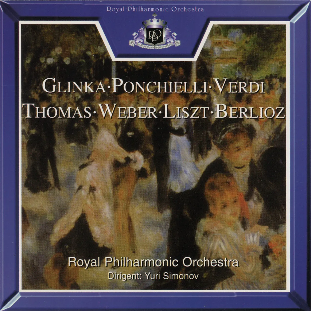 Glinka / Ponchielli / Verdi / Thomas / Weber / Liszt / Berlioz