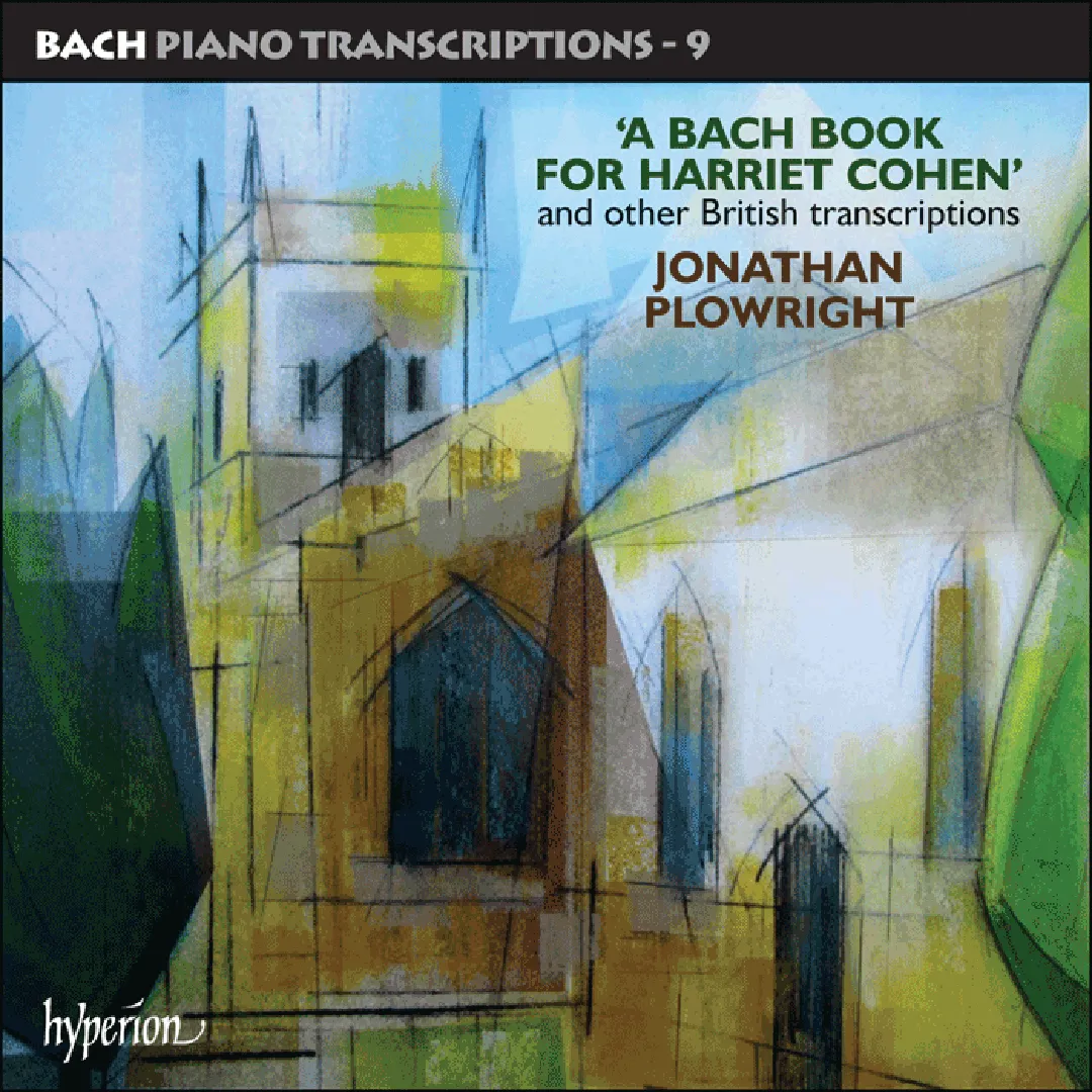 Bach Piano Transcriptions 9: A Bach Book for Harriet Cohen