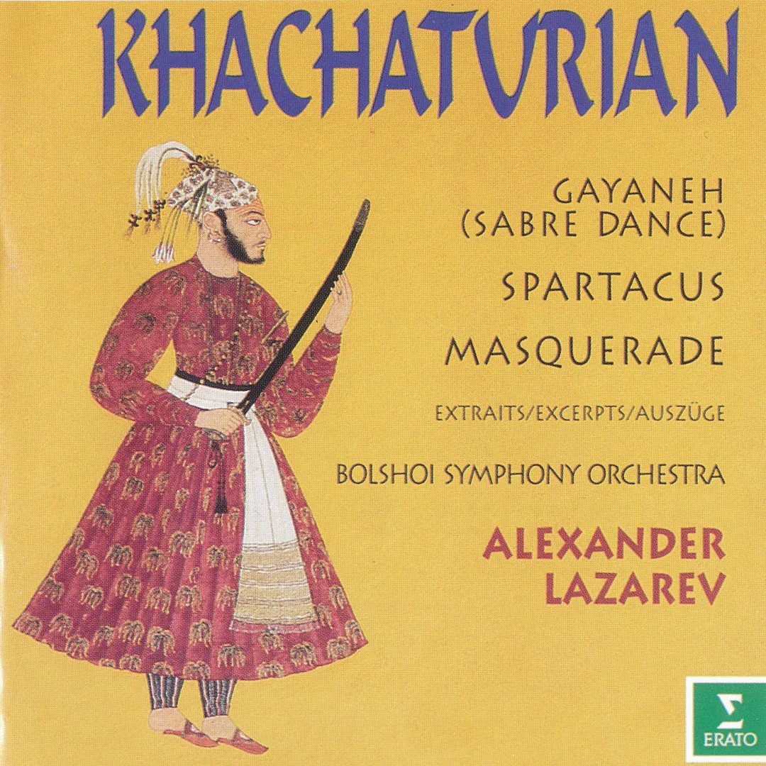 Alexander Lazarev / Khachaturian (Gayaneh/Masquerade/Spartacus)