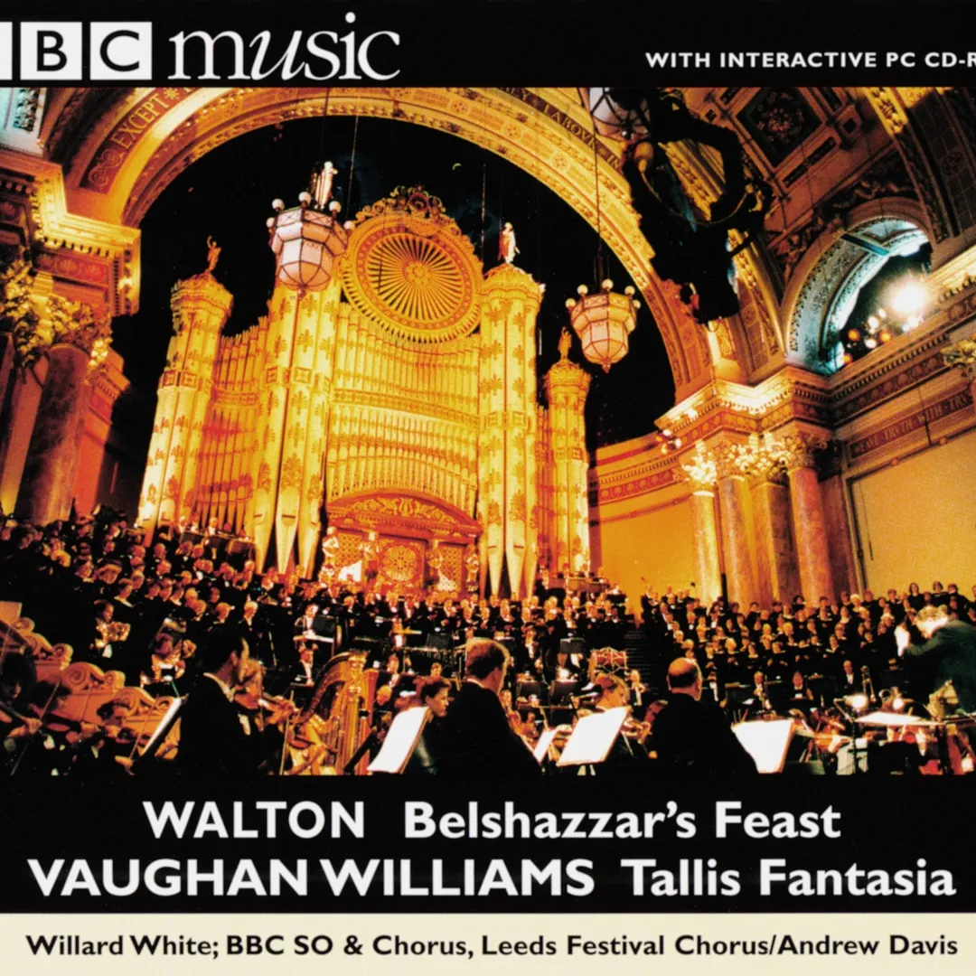BBC Music, Volume 7, Number 11: Walton: Belshazzar’s Feast / Vaughan Williams: Fantasia on a Theme by Thomas Tallis