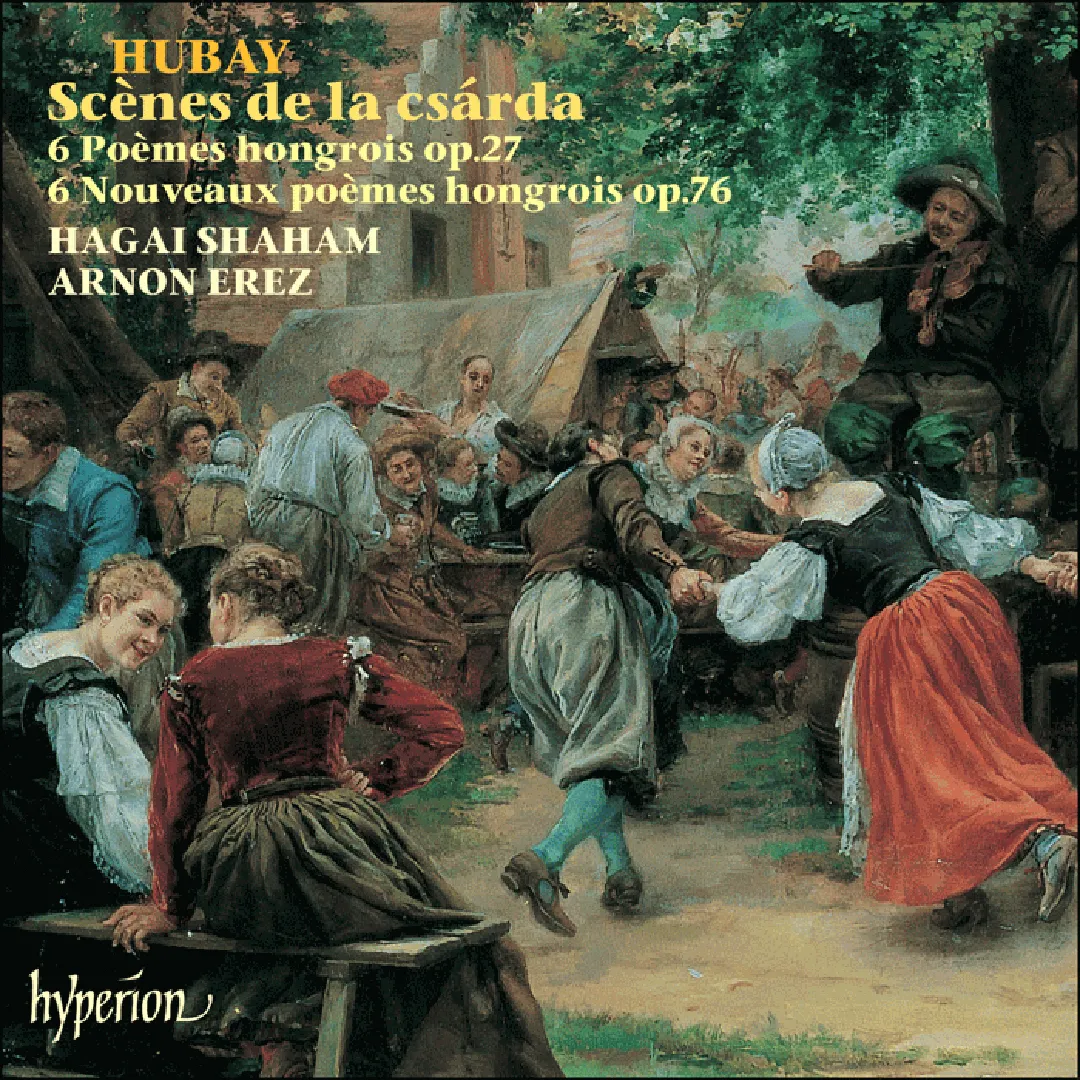 Scènes de la csárda / 6 Poèmes hongrois, op. 27 / 6 Nouveaux poèmes hongrois, op. 76