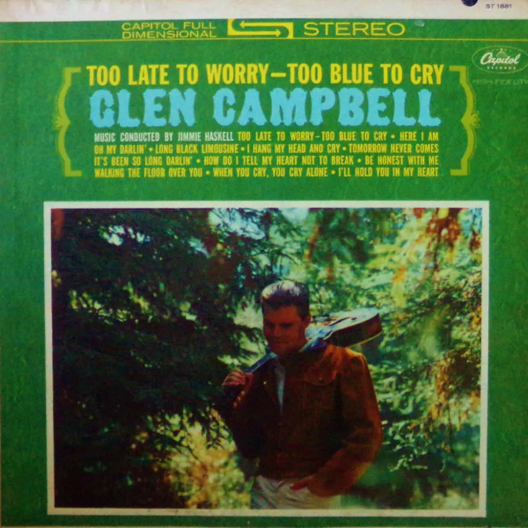 Too Late to Worry - Too Blue to Cry