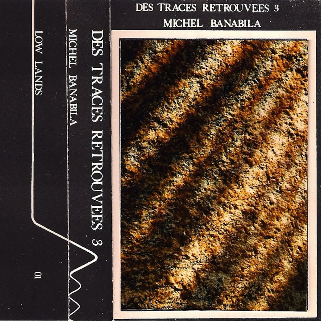 Des Traces Retrouvées III