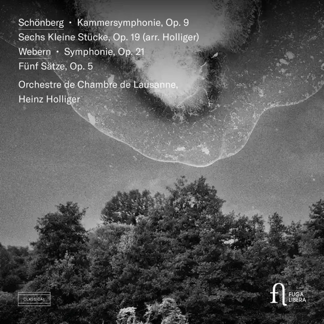 Schönberg: Kammersymphonie, op. 9 / Sechs kleine Stücke, op. 19 / Webern: Symphonie, op. 21 / Fünf Sätze, op. 5