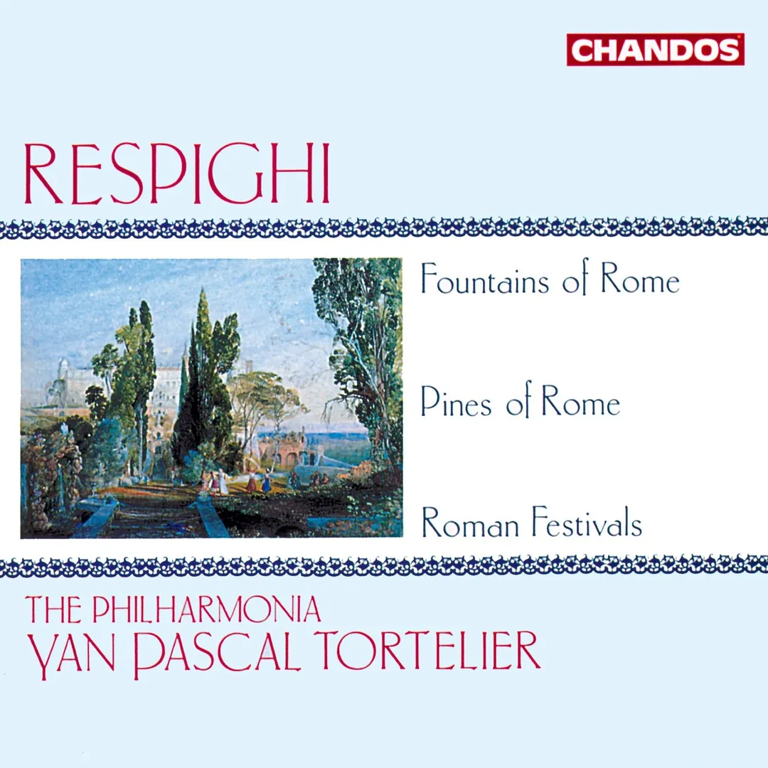 Fountains of Rome / Pines of Rome / Roman Festivals