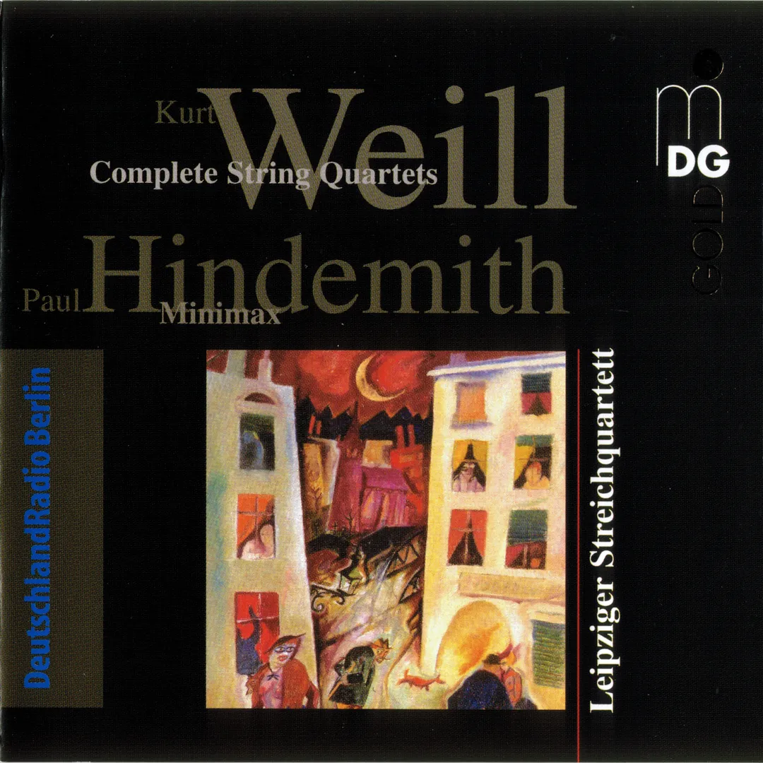 Weill: Complete String Quartets / Hindemith: Minimax