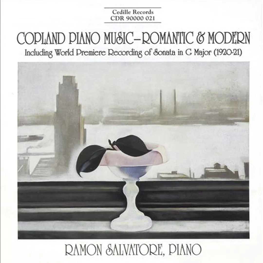 Copland Piano Music: Romantic and Modern