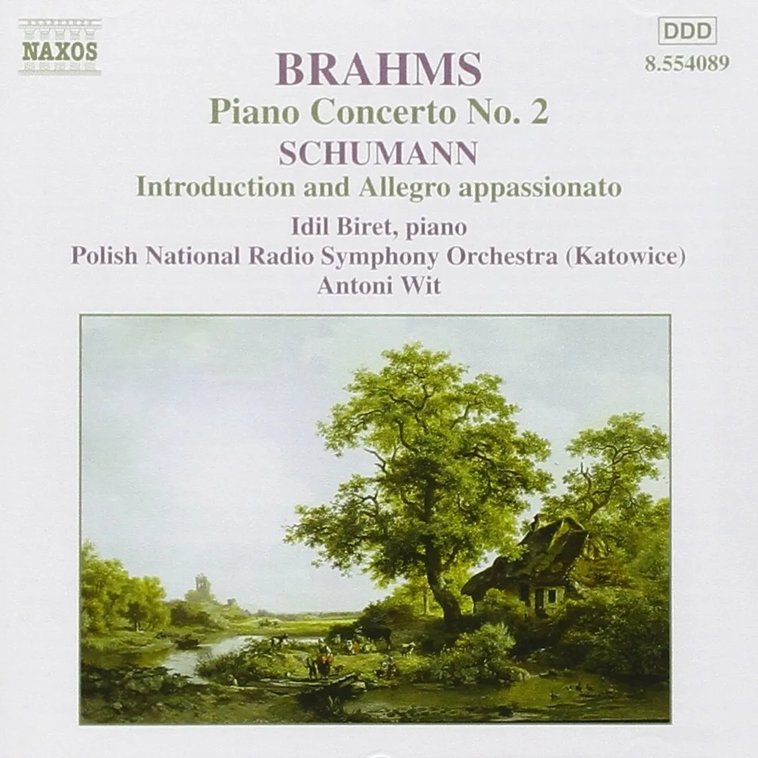 Brahms: Piano Concerto no. 2 / Schumann: Introduction and Allegro appassionato