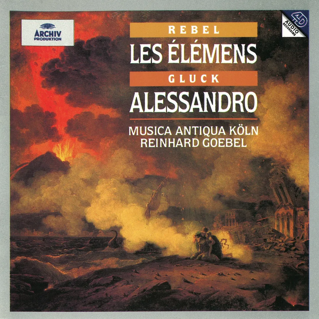 Rebel: Les Élémens / Gluck: Alessandro