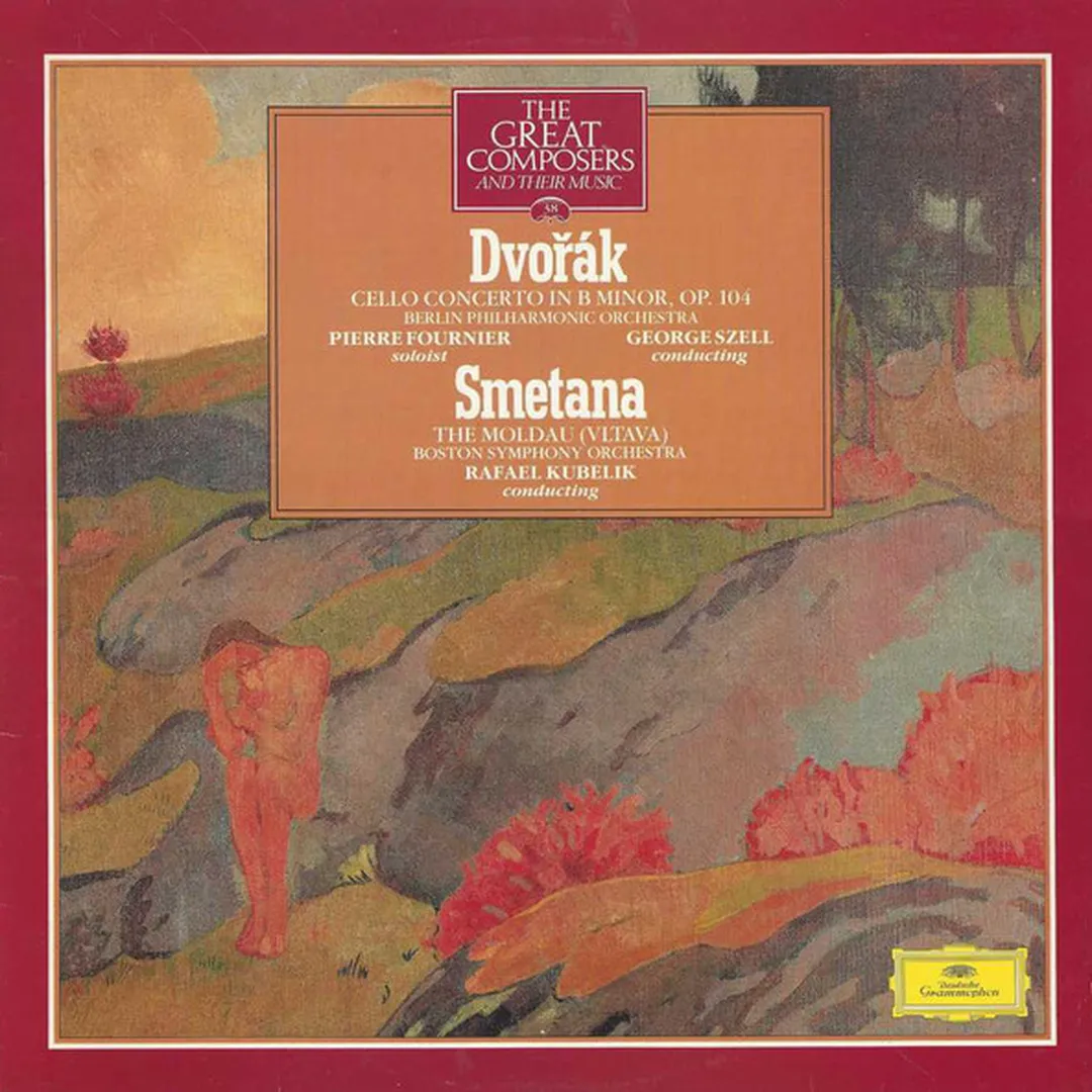 Dvořák: Cello Concerto in B minor, op. 104 / Smetana: The Moldau (Vltava)
