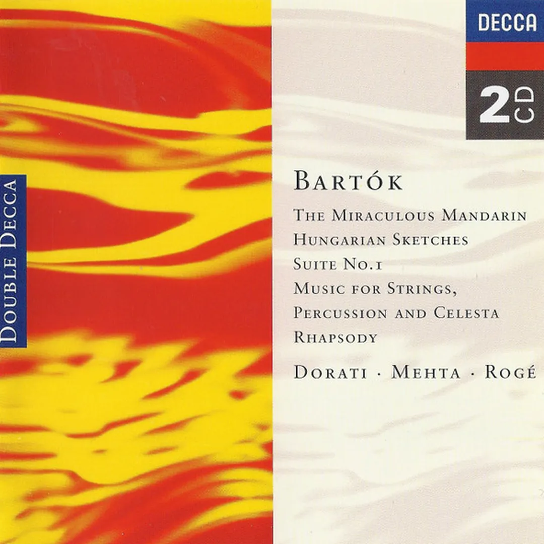 The Miraculous Mandarin / Hungarian Sketches / Suite no. 1 / Music for Strings, Percussion and Celesta / Rhapsody