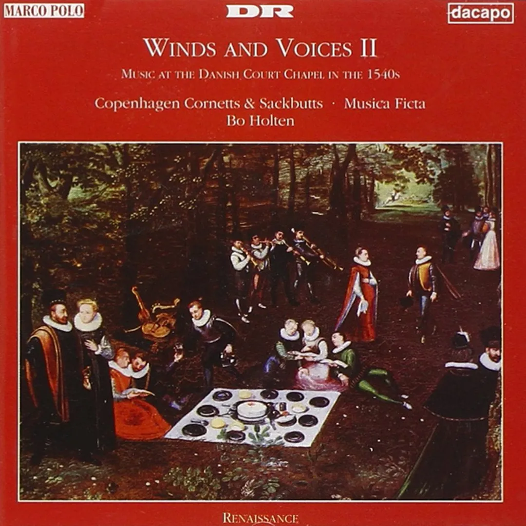 Winds and Voices II (Music at the Danish Court Chapel in the 1540's)