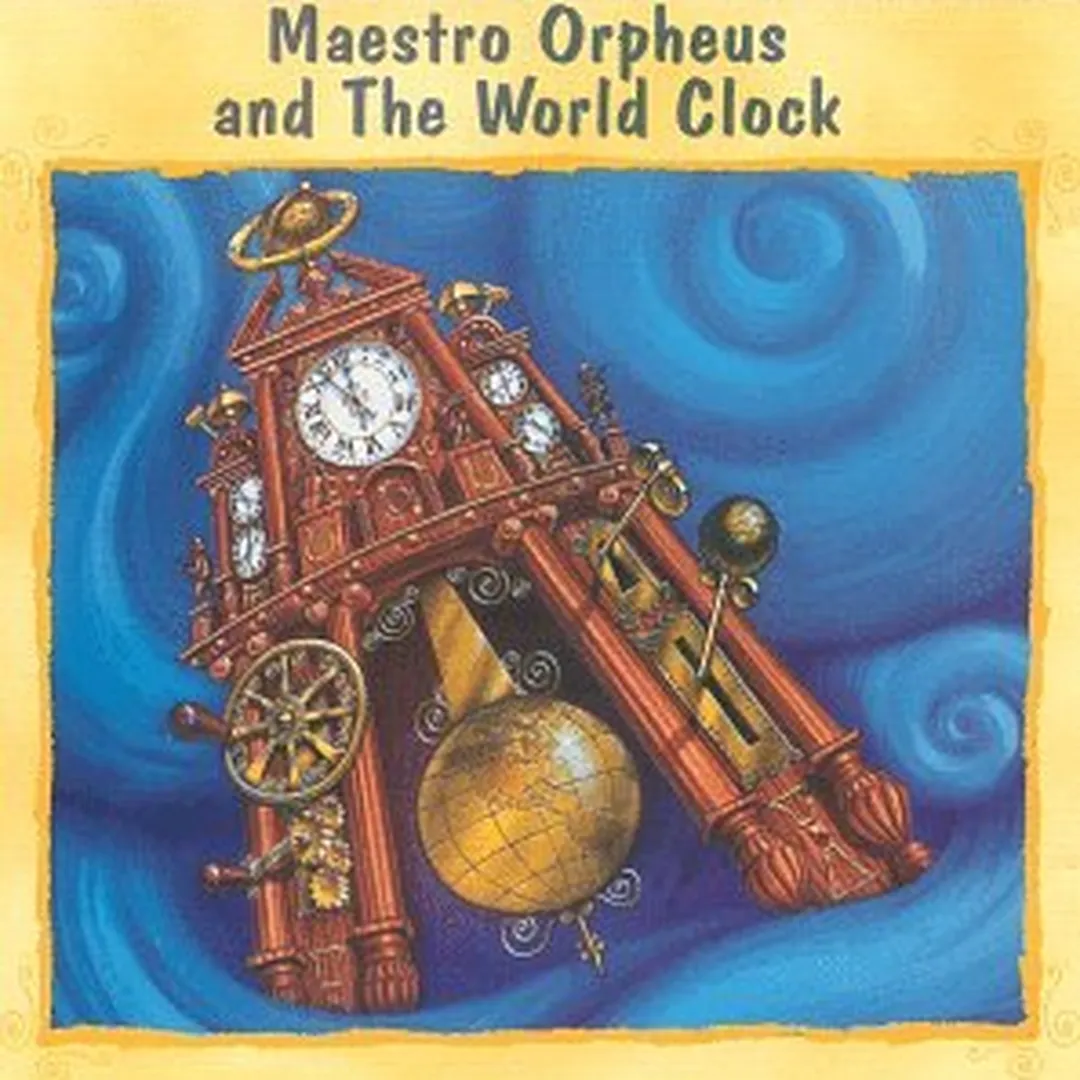 Maestro Orpheus and the World Clock