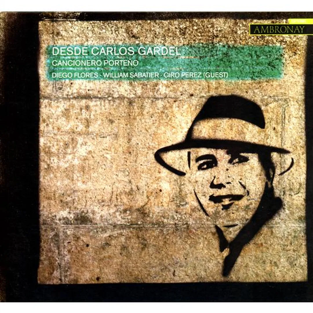 Desde Carlos Gardel: Cancionero porteño