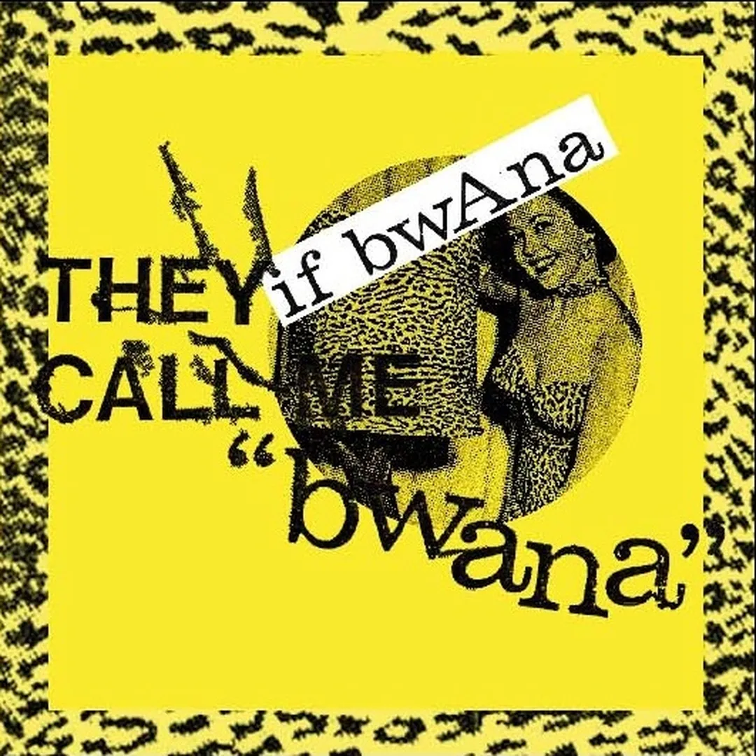 They Call Me "Bwana"