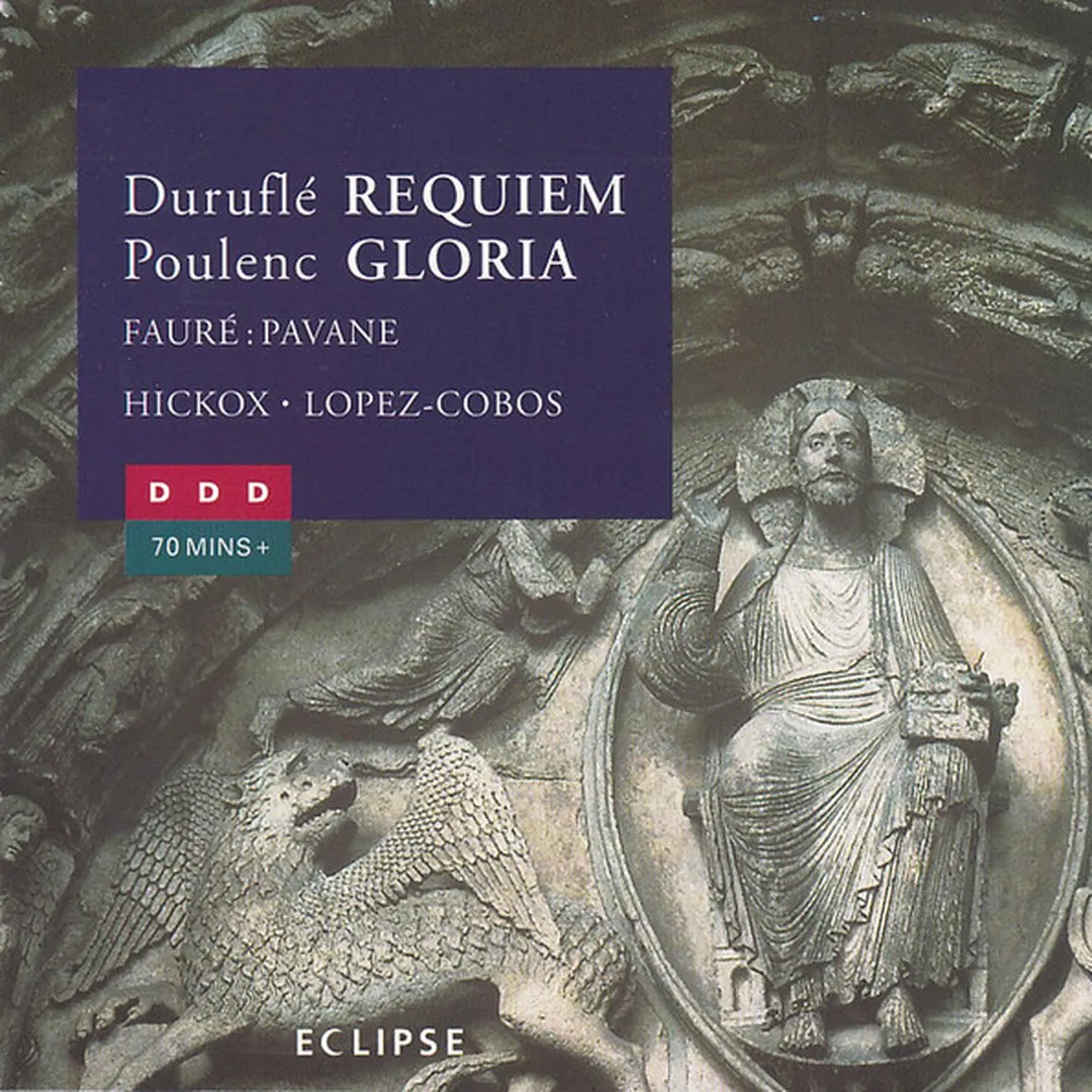 Duruflé: Requiem / Poulenc: Gloria / Fauré: Pavane