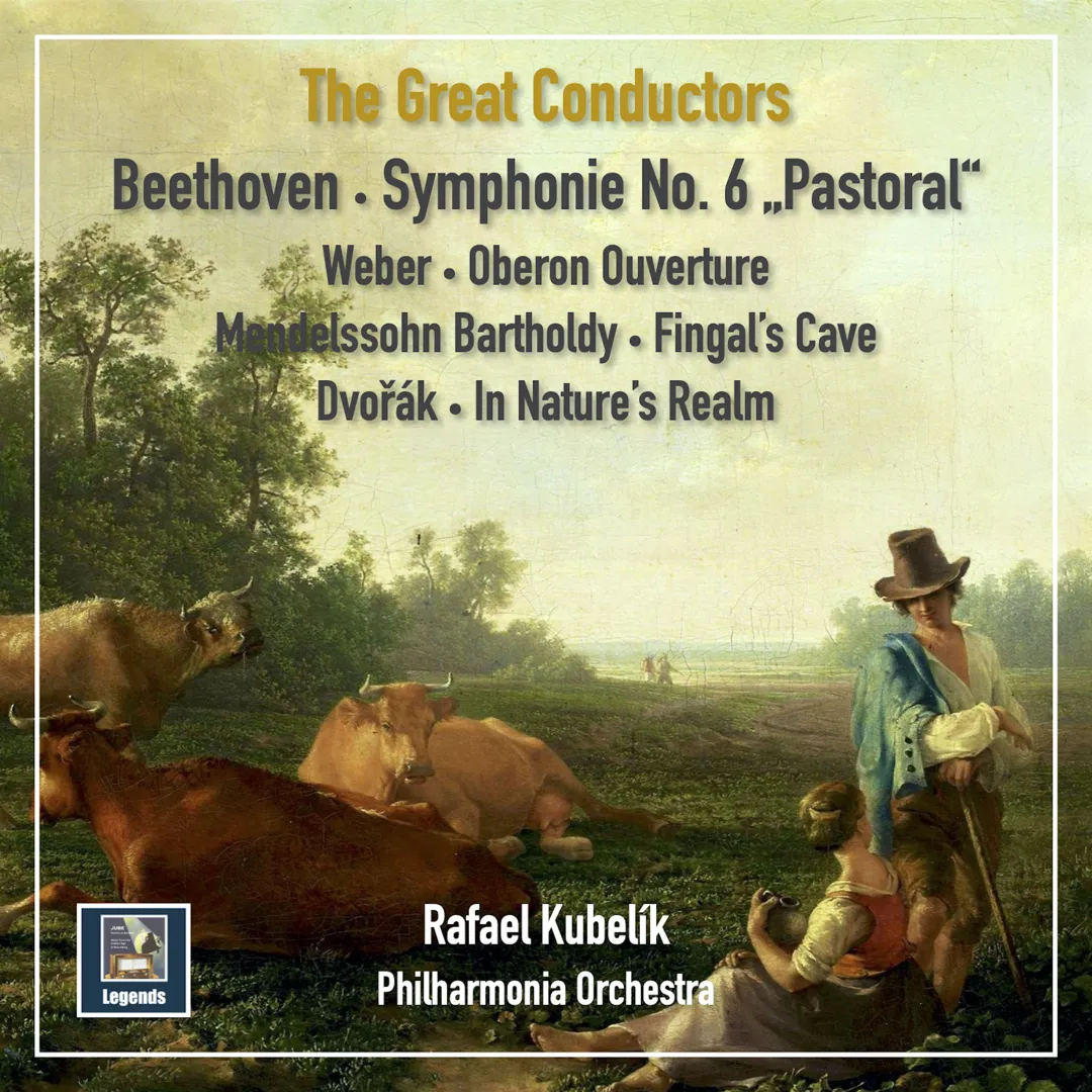 Beethoven: Symphonie no. 6 "Pastoral" / Weber: Oberon Ouverture / Mendelssohn: Fingal's Cave / Dvořák: In der Natur