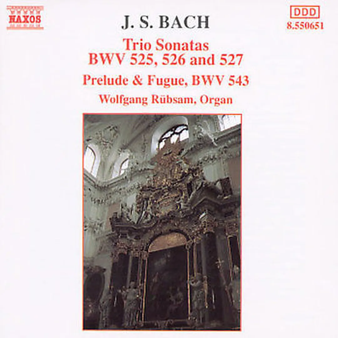 Trio Sonatas, BWV 525, 526 and 527 / Prelude and Fugue, BWV 543