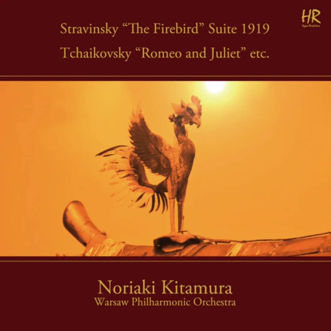Stravinsky: The Firebird Suite (1919) / Tchaikovsky: Romeo and Juliet