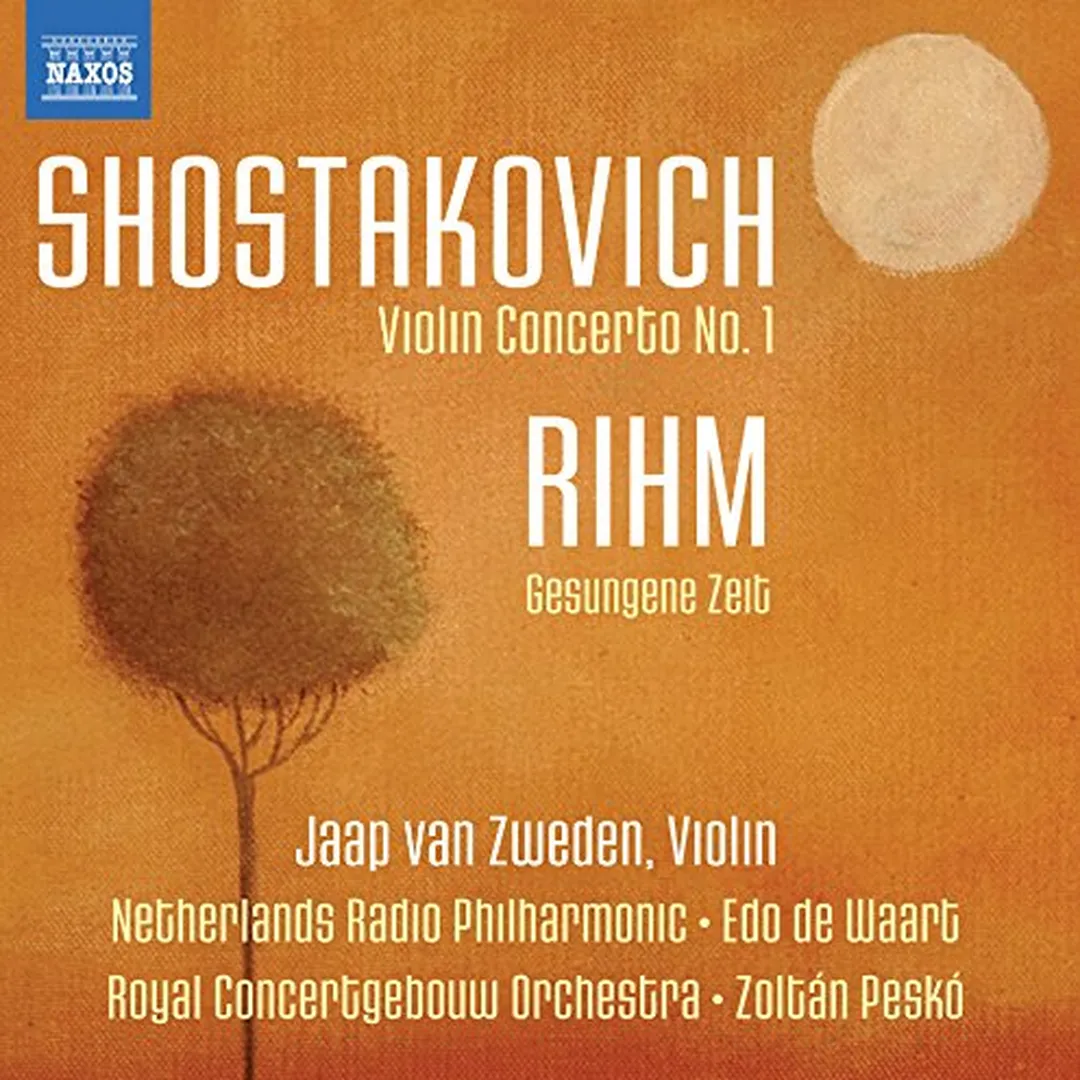 Shostakovich: Violin Concerto no. 1 / Rihm: Gesungene Zeit