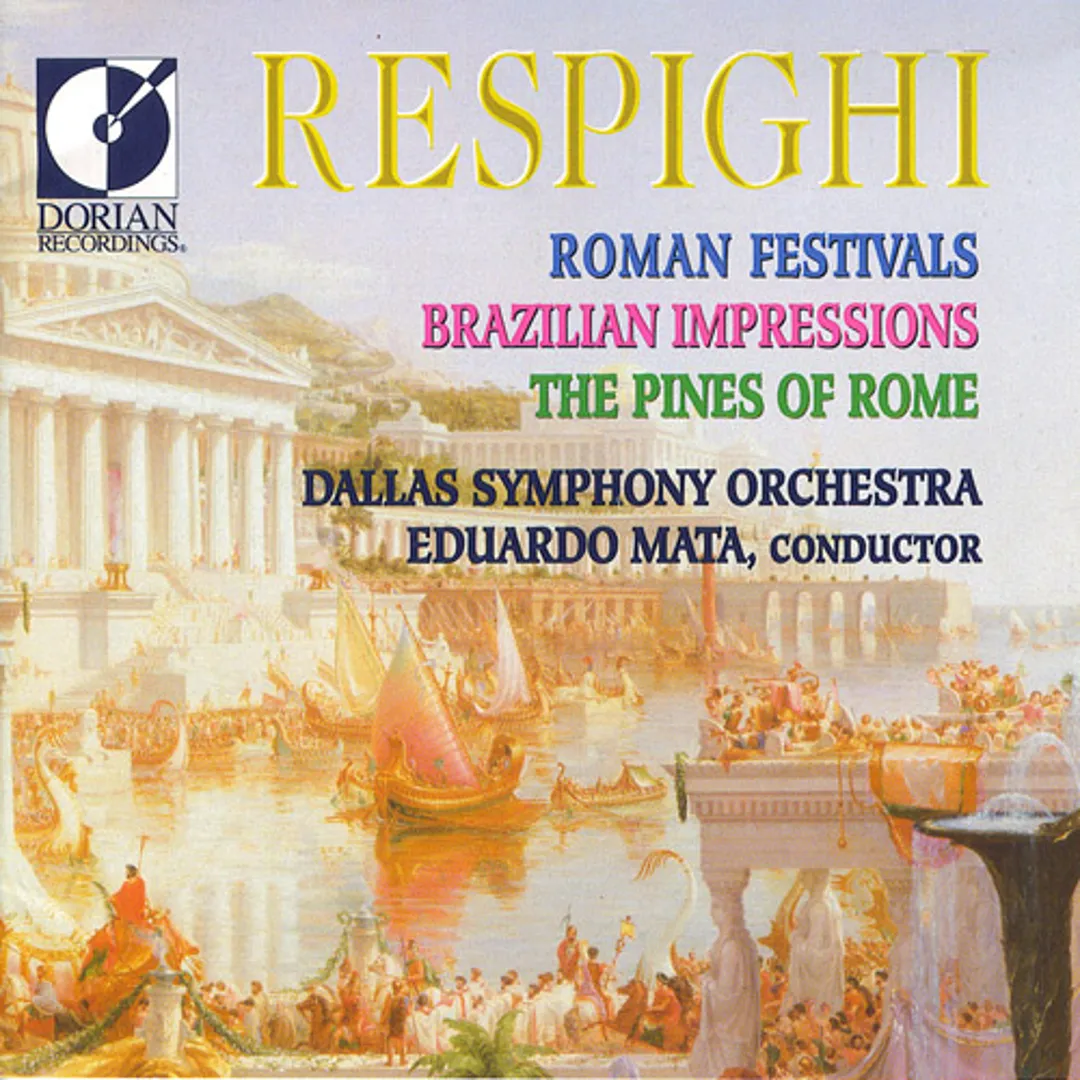 Roman Festivals / Brazilian Impressions / Pines of Rome