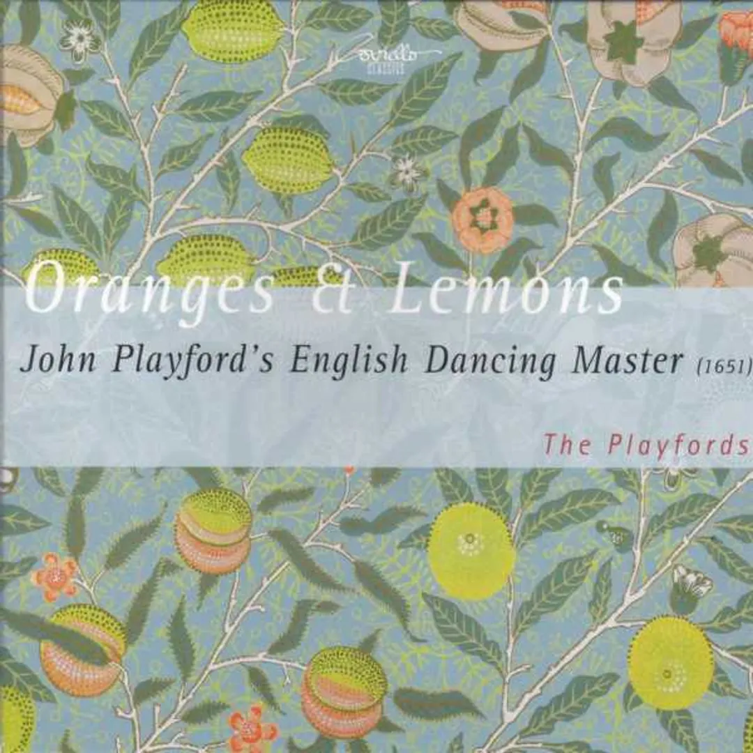 Oranges & Lemons: Tunes from the Collection "The Dancing Master" (The Playfords)