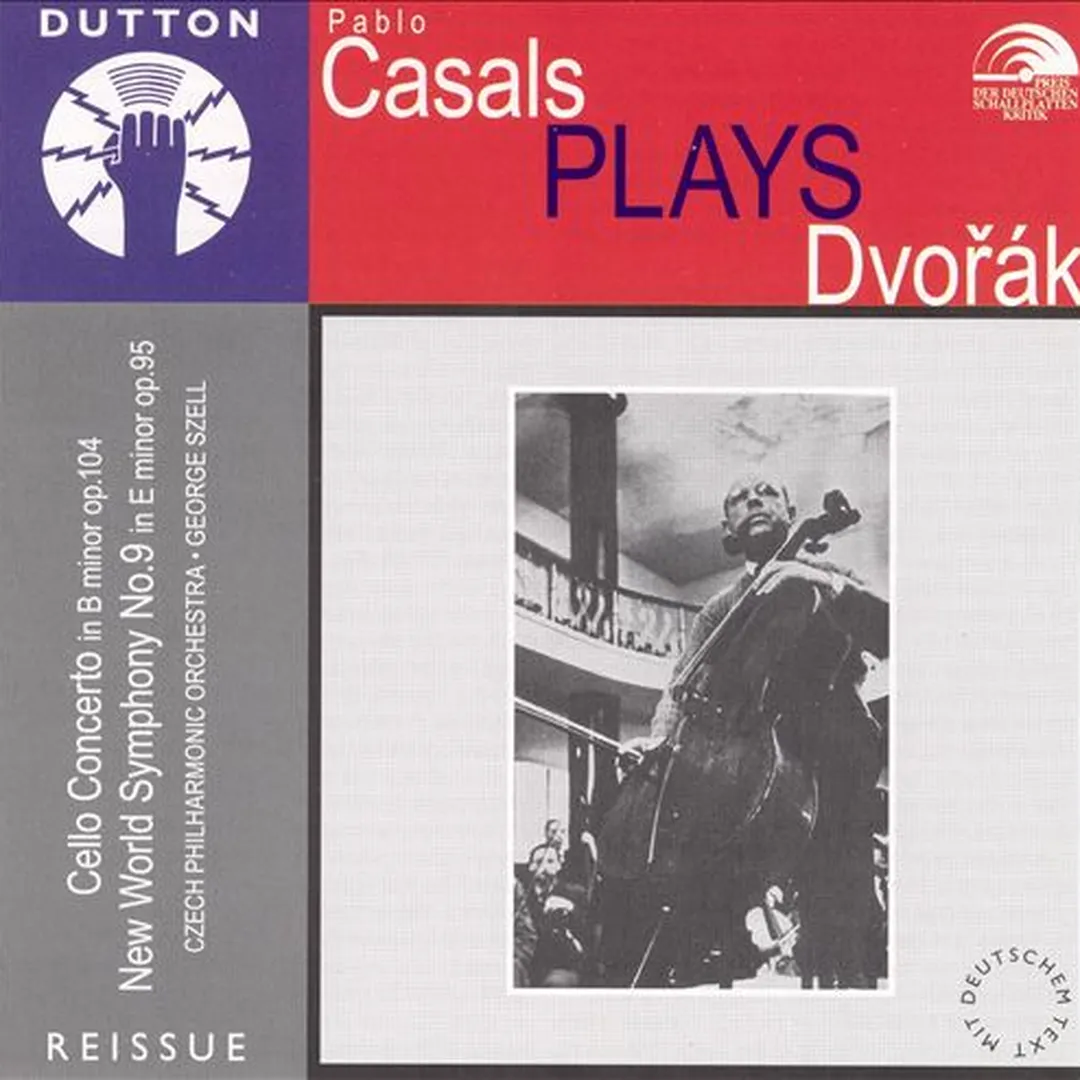 Casals Plays Dvorák