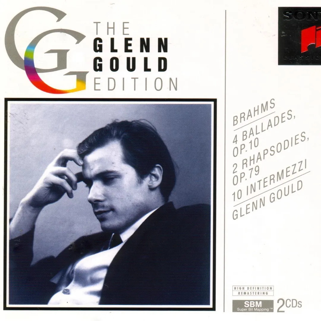 The Glenn Gould Edition: Brahms