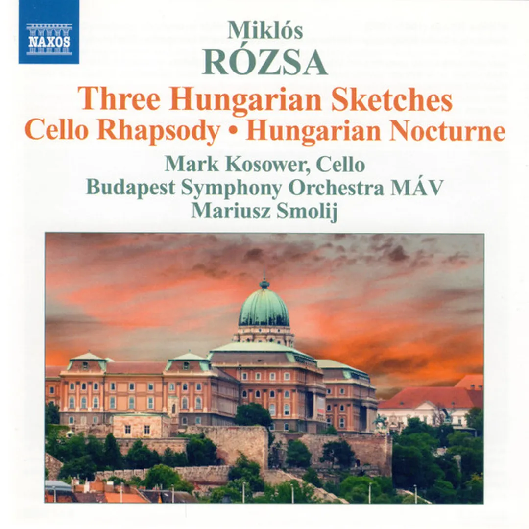 Three Hungarian Sketches / Cello Rhapsody / Hungarian Nocturne