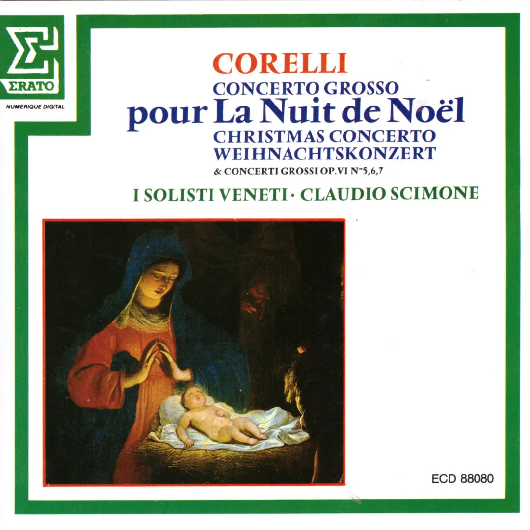 Concerto Grosso pour La Nuit de Noël Op. 6 No. 8 & Op. 6 No. 7, No. 5, No. 6