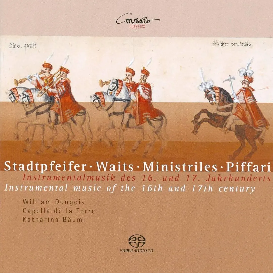 Stadtpfeifer - Waits - Ministriles - Piffari: Instrumentalmusik des 16. und 17. Jahrhunderts