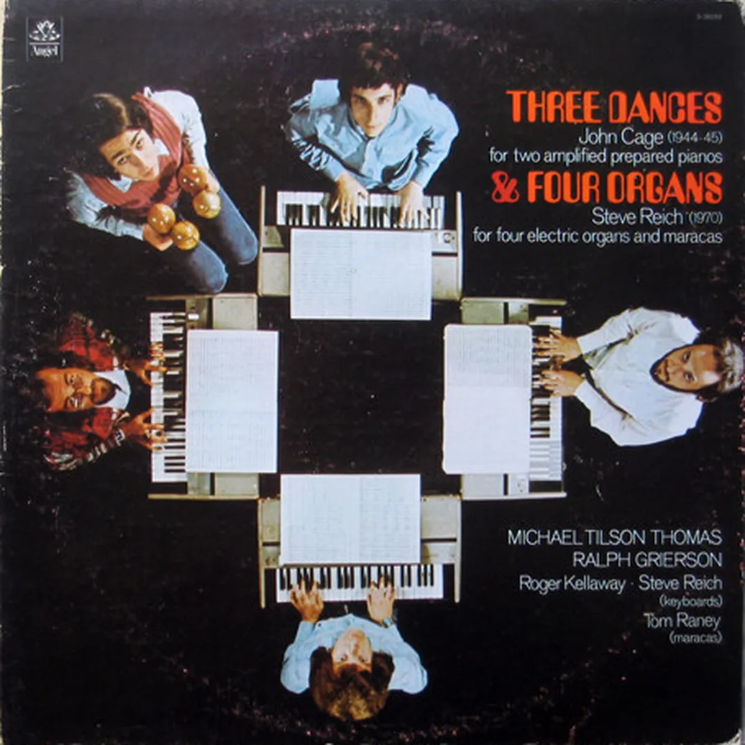 John Cage: Three Dances / Steve Reich: Four Organs