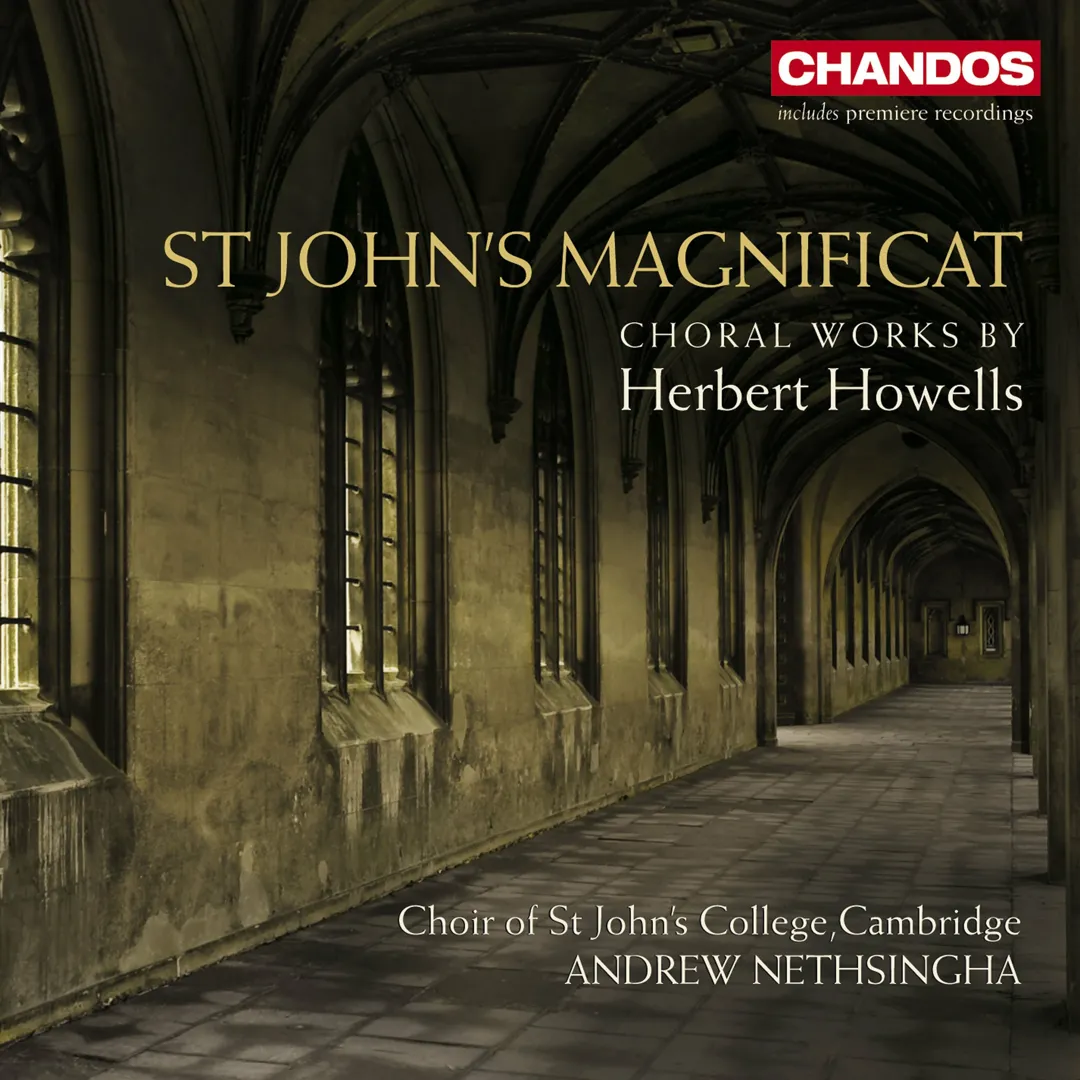 St. John's Magnificat: Choral Works by Herbert Howells